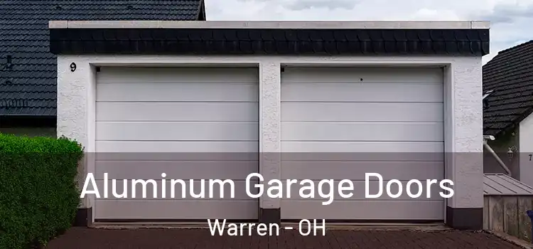  Aluminum Garage Doors Warren - OH