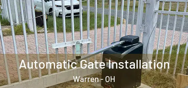 Automatic Gate Installation Warren - OH