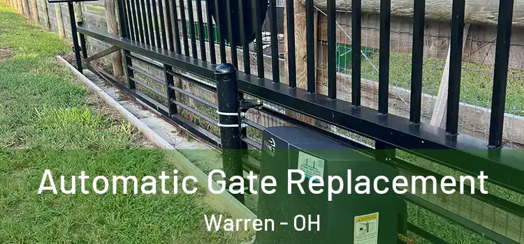 Automatic Gate Replacement Warren - OH