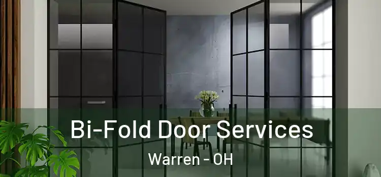 Bi-Fold Door Services Warren - OH