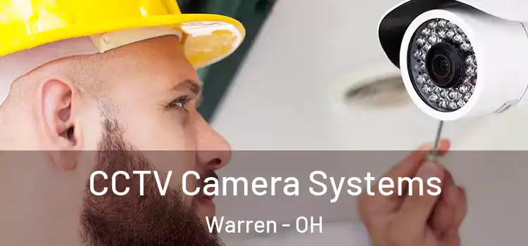 CCTV Camera Systems Warren - OH
