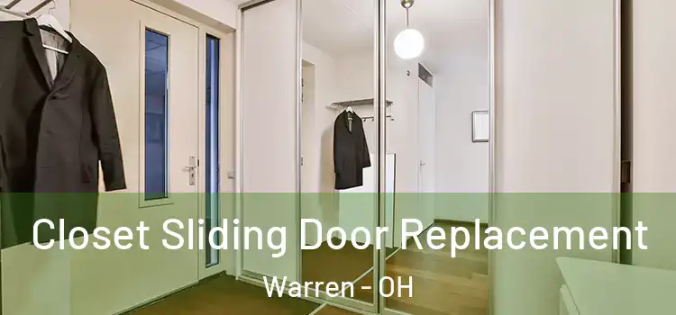 Closet Sliding Door Replacement Warren - OH