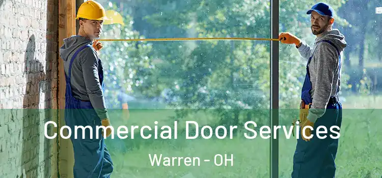 Commercial Door Services Warren - OH