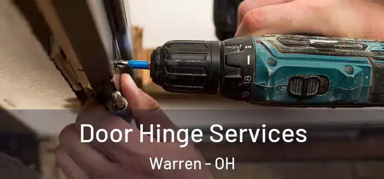 Door Hinge Services Warren - OH
