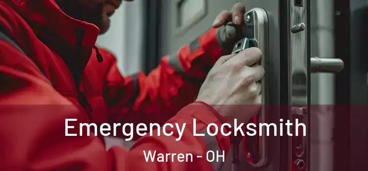 Emergency Locksmith Warren - OH