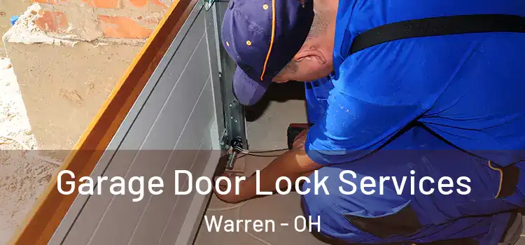 Garage Door Lock Services Warren - OH