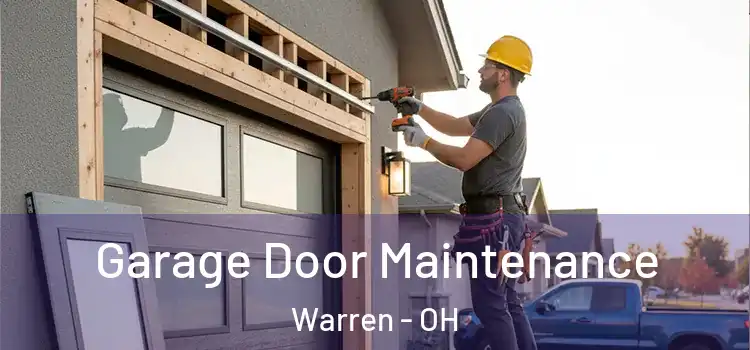 Garage Door Maintenance Warren - OH