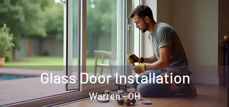 Glass Door Installation Warren - OH