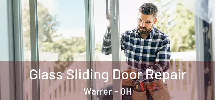  Glass Sliding Door Repair Warren - OH