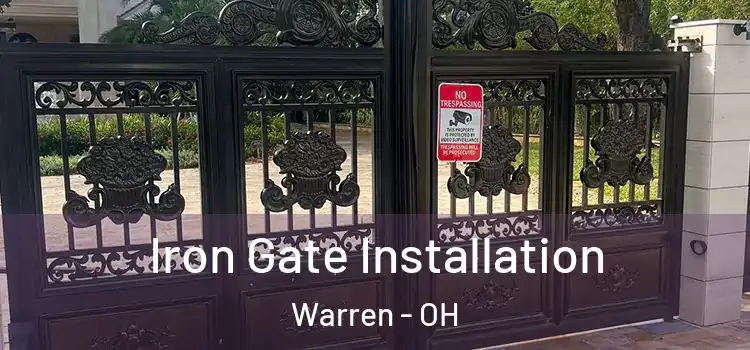 Iron Gate Installation Warren - OH