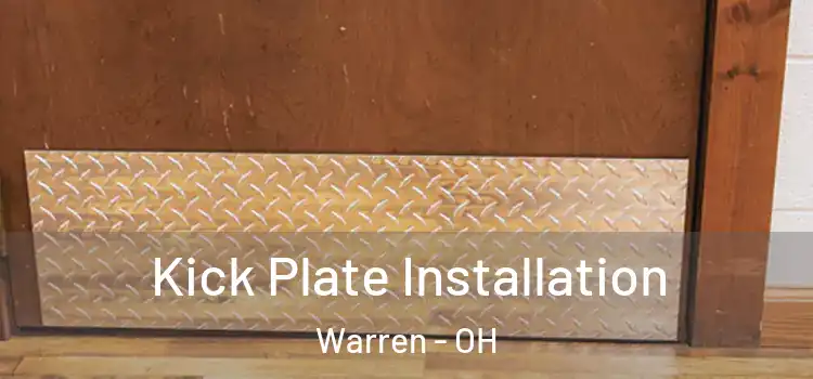 Kick Plate Installation Warren - OH