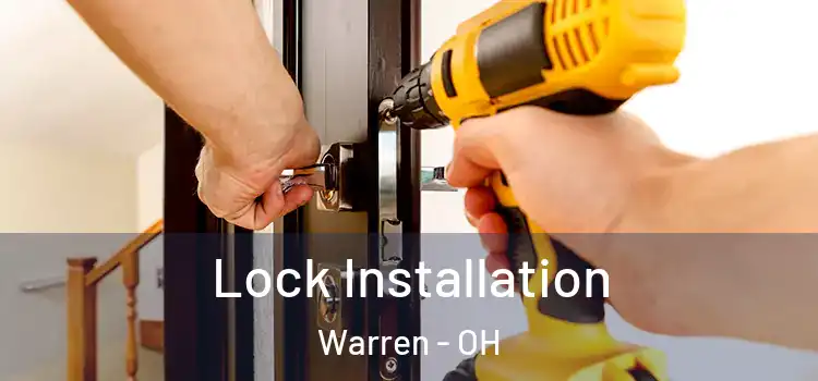 Lock Installation Warren - OH