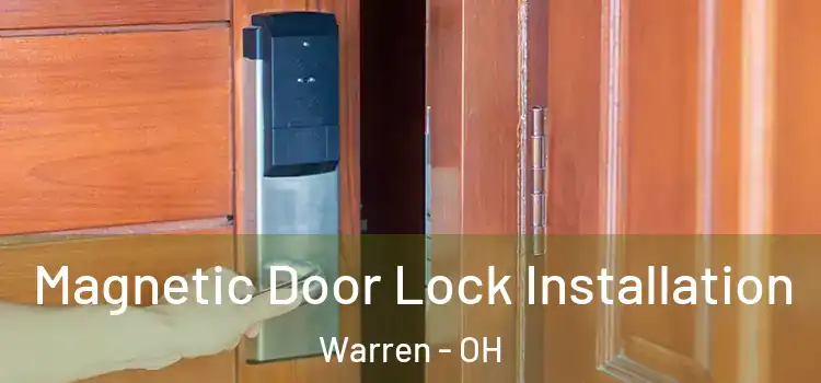  Magnetic Door Lock Installation Warren - OH