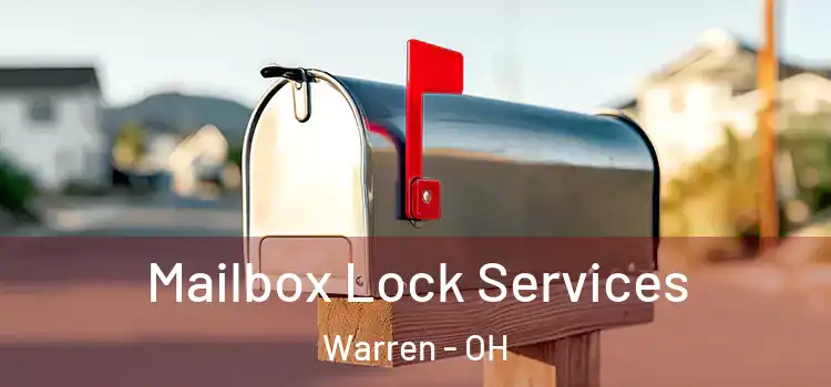Mailbox Lock Services Warren - OH