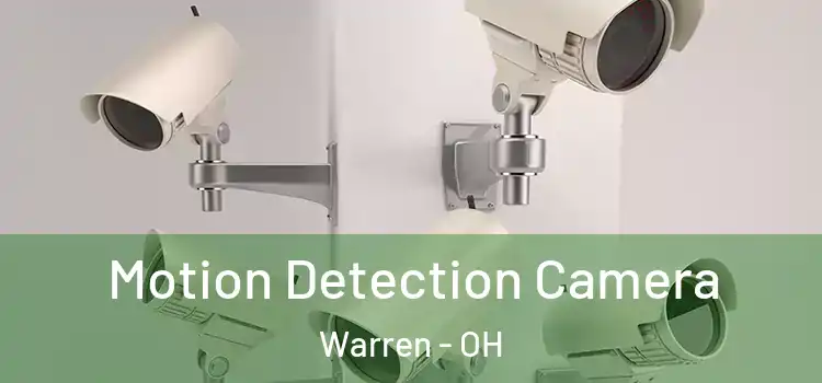  Motion Detection Camera Warren - OH