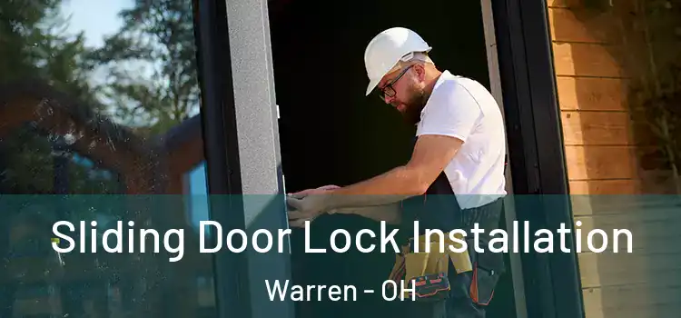 Sliding Door Lock Installation Warren - OH