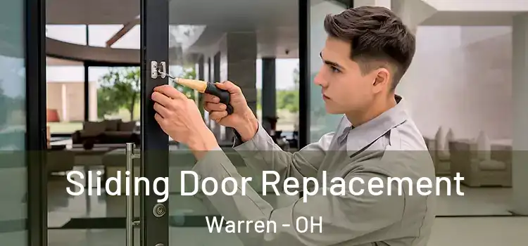 Sliding Door Replacement Warren - OH