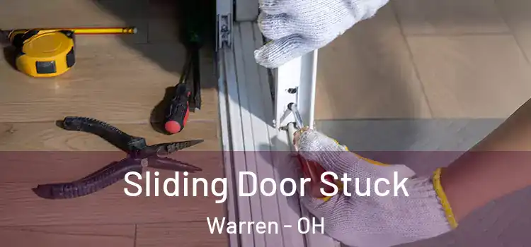 Sliding Door Stuck Warren - OH