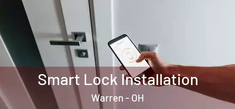 Smart Lock Installation Warren - OH